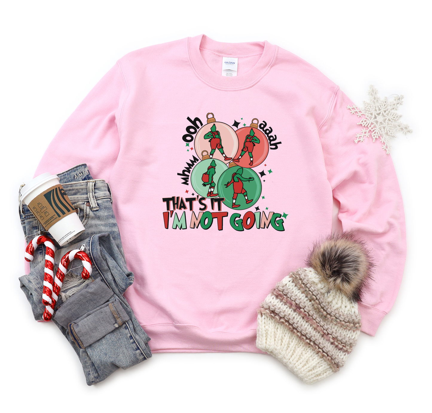 OOH AAAH That's It I'm Not Going Pink Sweatshirt