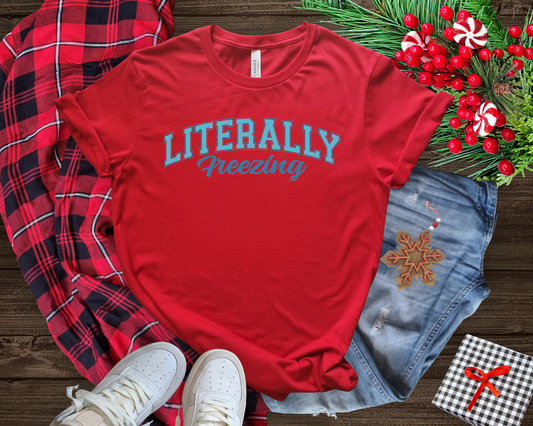 Literally Freezing Red Tee