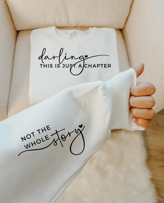 Darling This is Just a Chapter White Sweatshirt