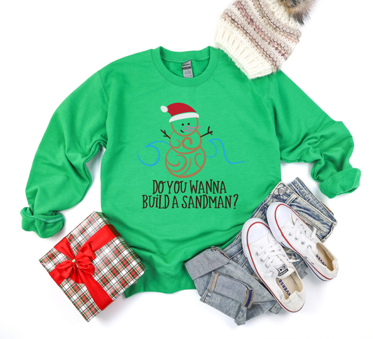 Do You Wanna Build A Sandman Green Sweatshirt