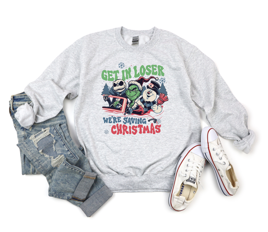 Get In Losers We're Saving Christmas Ash Sweatshirt